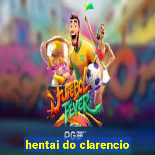 hentai do clarencio